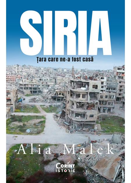 Siria. Țara care ne-a fost casă - Publisol.ro