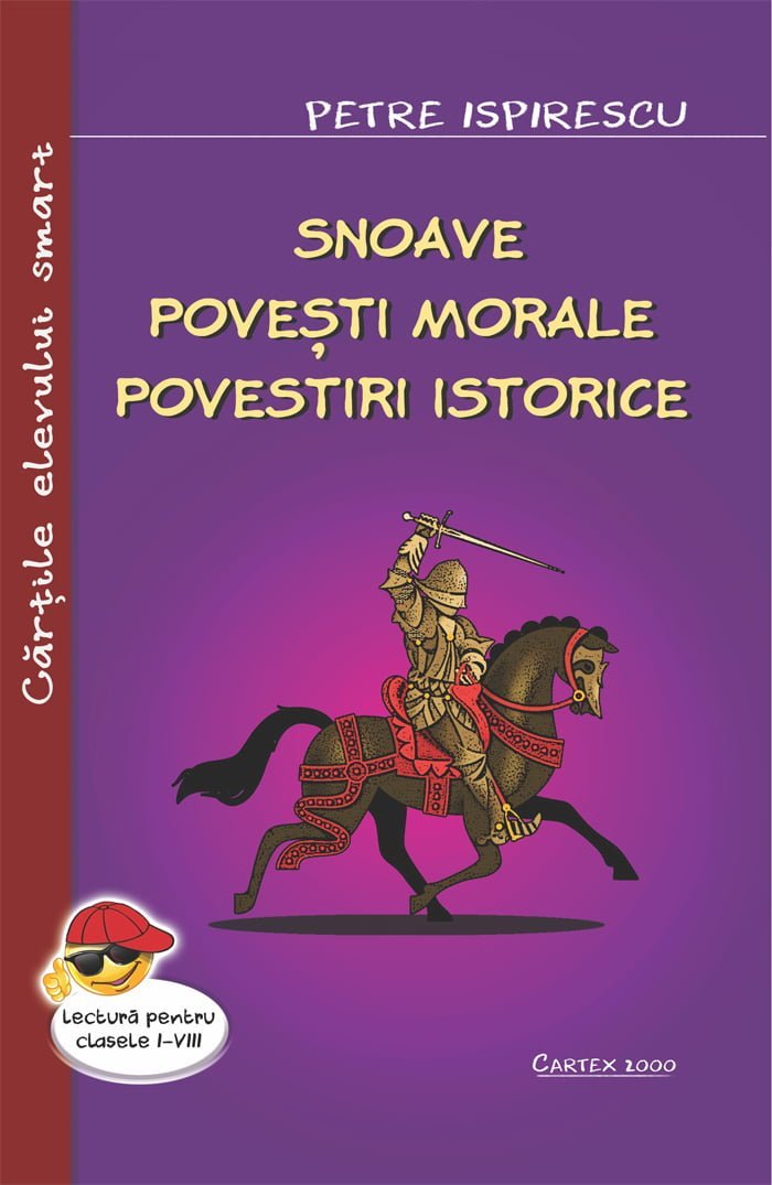 Snoave. Povesti morale. Povestiri istorice, de Petre Ispirescu - Publisol.ro