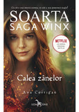 Soarta: Saga Winx. Calea Zânelor - Publisol.ro