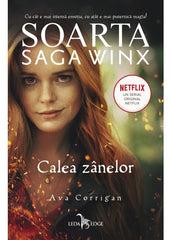 Soarta: Saga Winx. Calea Zânelor - Publisol.ro