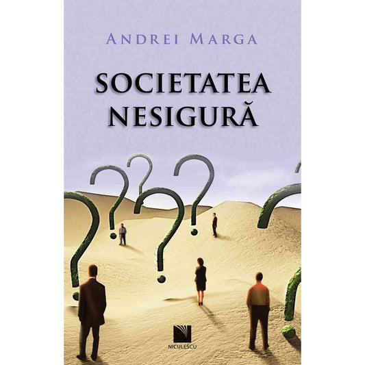 Societatea nesigura, de Andrei Marga - Publisol.ro