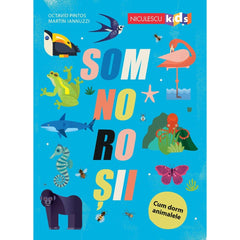 Somnorosii. Cum dorm animalele, de Octavio Pintos - Publisol.ro