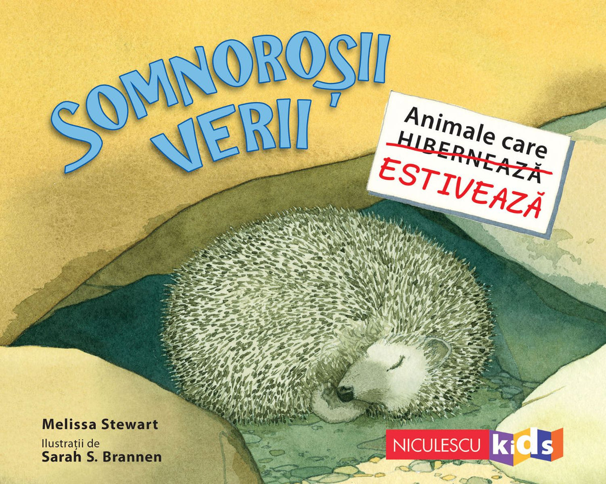 Somnorosii verii. Animale care estiveaza, de Melissa Stewart - Publisol.ro