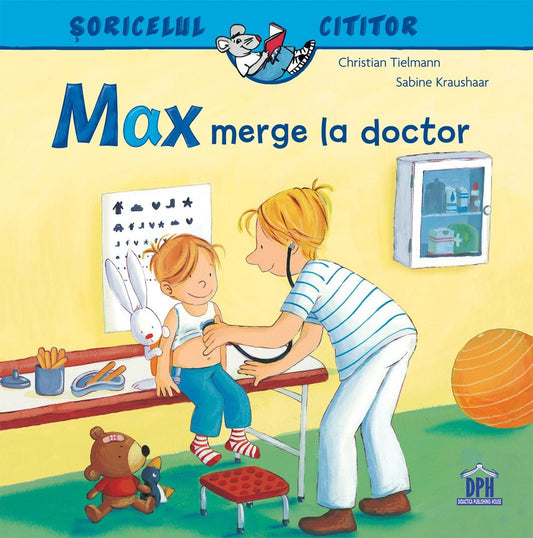 Soricelul cititor - Max merge la doctor, de Christian Tielmann, Sabine Kraushaar - Publisol.ro