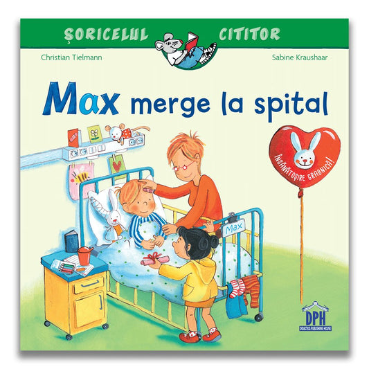 Soricelul cititor - Max merge la spital , de Christian Tielmann, Sabine Kraushaar - Publisol.ro