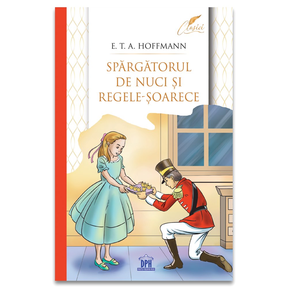 Spargatorul de nuci si regele soarece (clasici), de E.T.A. Hoffmann - Publisol.ro