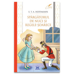 Spargatorul de nuci si regele soarece (clasici), de E.T.A. Hoffmann - Publisol.ro