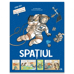 Spatiul - Stiai ca? - Banda desenata, de Olivier Dupin - Publisol.ro