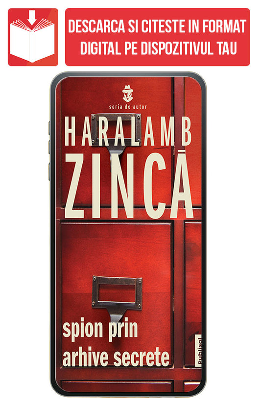 eBook Spion prin arhive secrete, de Haralamb Zinca