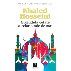 Splendida cetate a celor o mie de sori (Editia a doua) BESTSELLER, de Khaled Hosseini - Publisol.ro