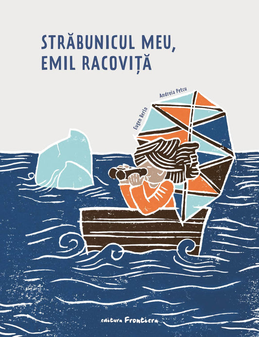 Srăbunicul meu, Emil Racoviță, de Andreia Petcu, Eugen Berlo - Publisol.ro