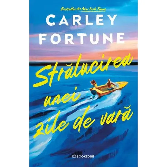 Stralucirea unei zile de vara, de Carley Fortune - Publisol.ro