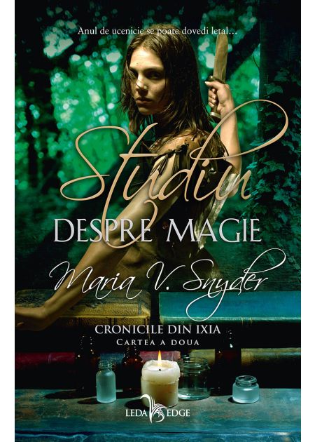 Studiu despre magie (vol.2 din Cronicile din Ixia) - Publisol.ro