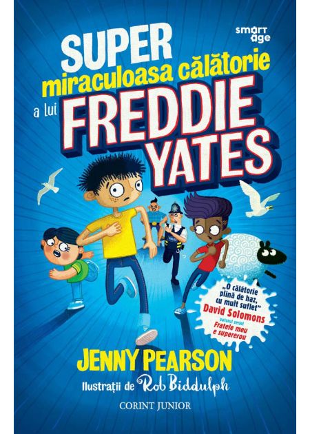 Super-miraculoasa călătorie a lui Freddie Yates - Publisol.ro