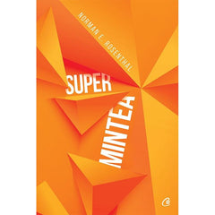 Super mintea, de Norman E. Rosenthal