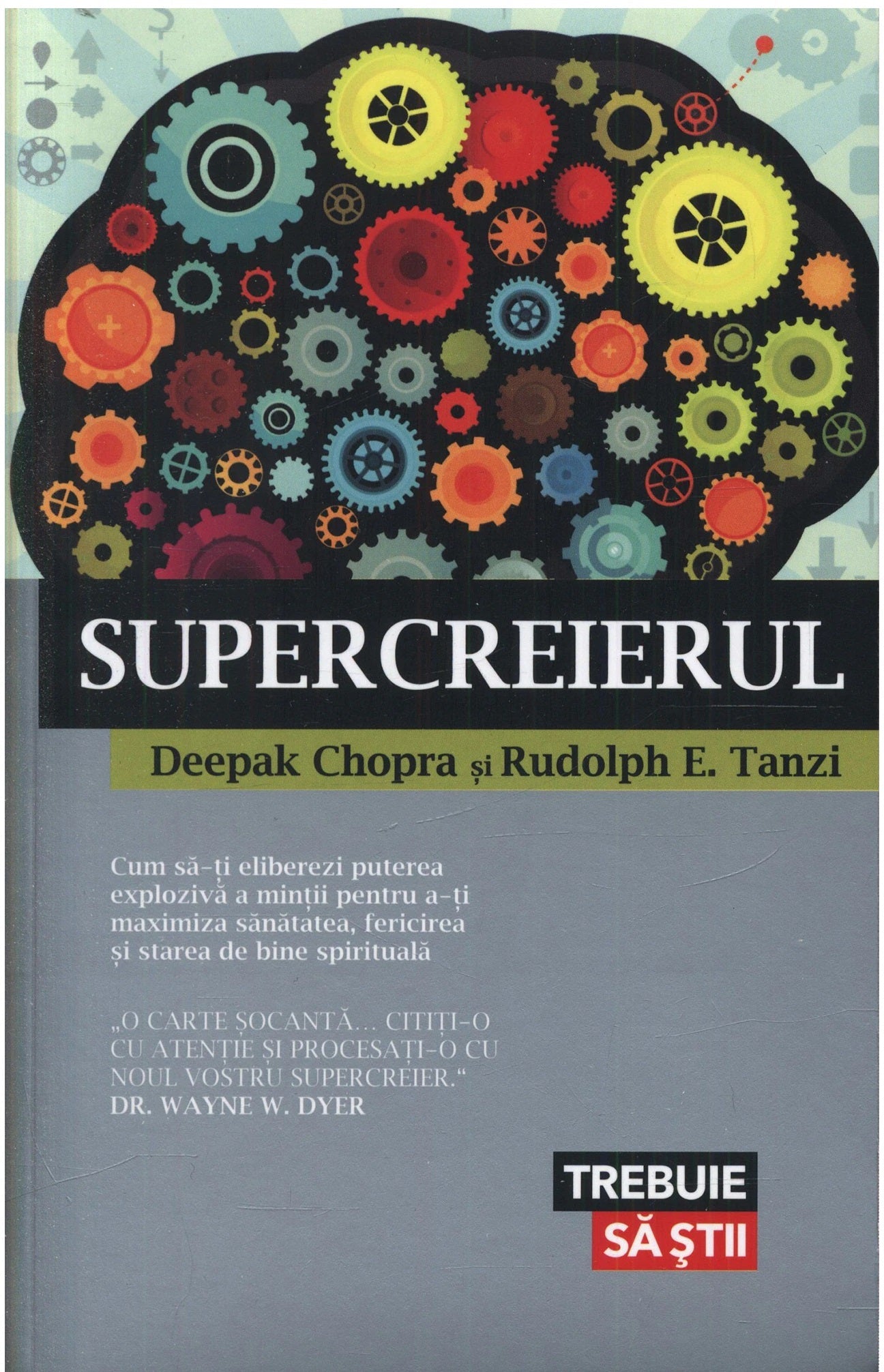 Supercreierul, de Deepak Chopra, Rudolph E. Tanzi DPPSL - Publisol.ro