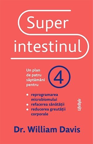 Superintestinul, de William Davis - Publisol.ro