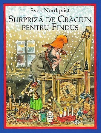 Surpriză de Crăciun pentru Findus, de Sven Nordqvist - Publisol.ro