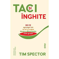 Taci și înghite, de Tim Spector - Publisol.ro