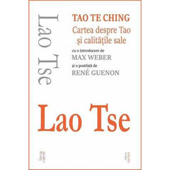 Tao Te Ching. Cartea despre Tao si calitatile sale, de Lao Tse - Publisol.ro