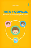 Tata si copilul. Manual de utilizare pentru tati, de Jacky Israel