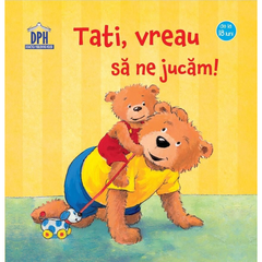 Tati, vreau sa ne jucam!, de Sandra Grimm - Publisol.ro