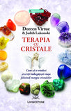 Terapia cu cristale, de Doreen Virtue & Judith Lukomski