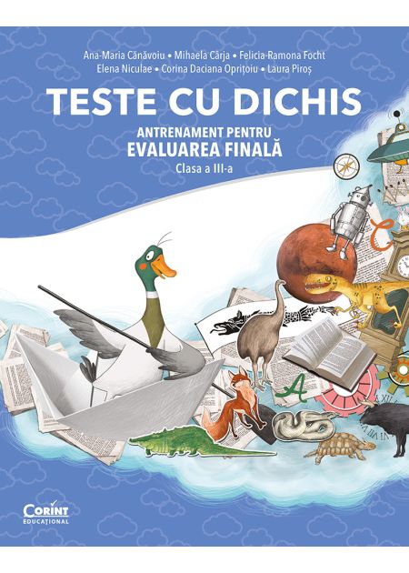 TESTE CU DICHIS. Antrenament pentru EVALUAREA FINALĂ – Clasa a III-a - Publisol.ro