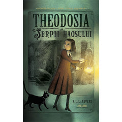 Theodosia si serpii haosului (vol. 1), de R. L. LaFevers