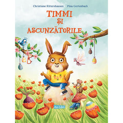 Timmi si ascunzatorile, de Christiane Ritterhausen, Pina Gertenbach