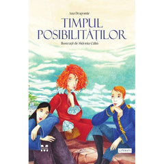 Timpul posibilităților, de Ana Dragomir - Publisol.ro