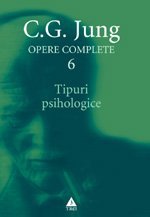 Tipuri psihologice - Opere Complete, vol. 6, de C.G. Jung - Publisol.ro