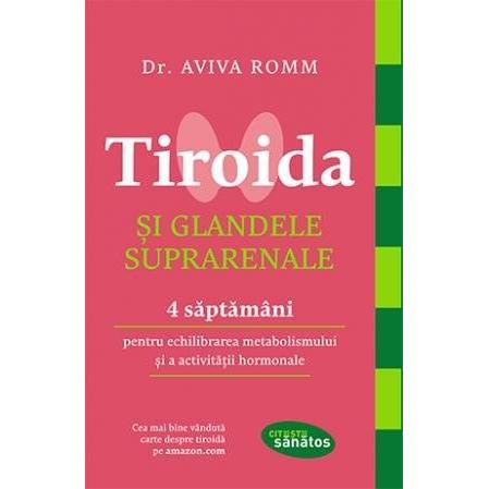 Tiroida și glandele suprarenale , de Aviva Romm - Publisol.ro