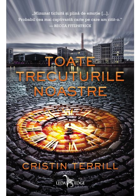 Toate trecuturile noastre - Publisol.ro