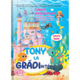Tony la gradinita - caietul prescolarului - grupa mare 5-6 ani, de Cristina Ipate Toma, Gabriela Ciucu, Mirele Medre