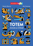 Totem. Animale si civilizatii, de Nacho Eterno - Publisol.ro