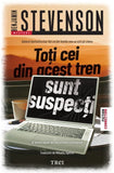 Toți cei din acest tren sunt suspecți, de Benjamin Stevenson - Publisol.ro