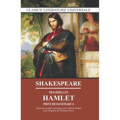 Tragedia lui Hamlet. Print de Danemarca, de William Shakespeare - Publisol.ro
