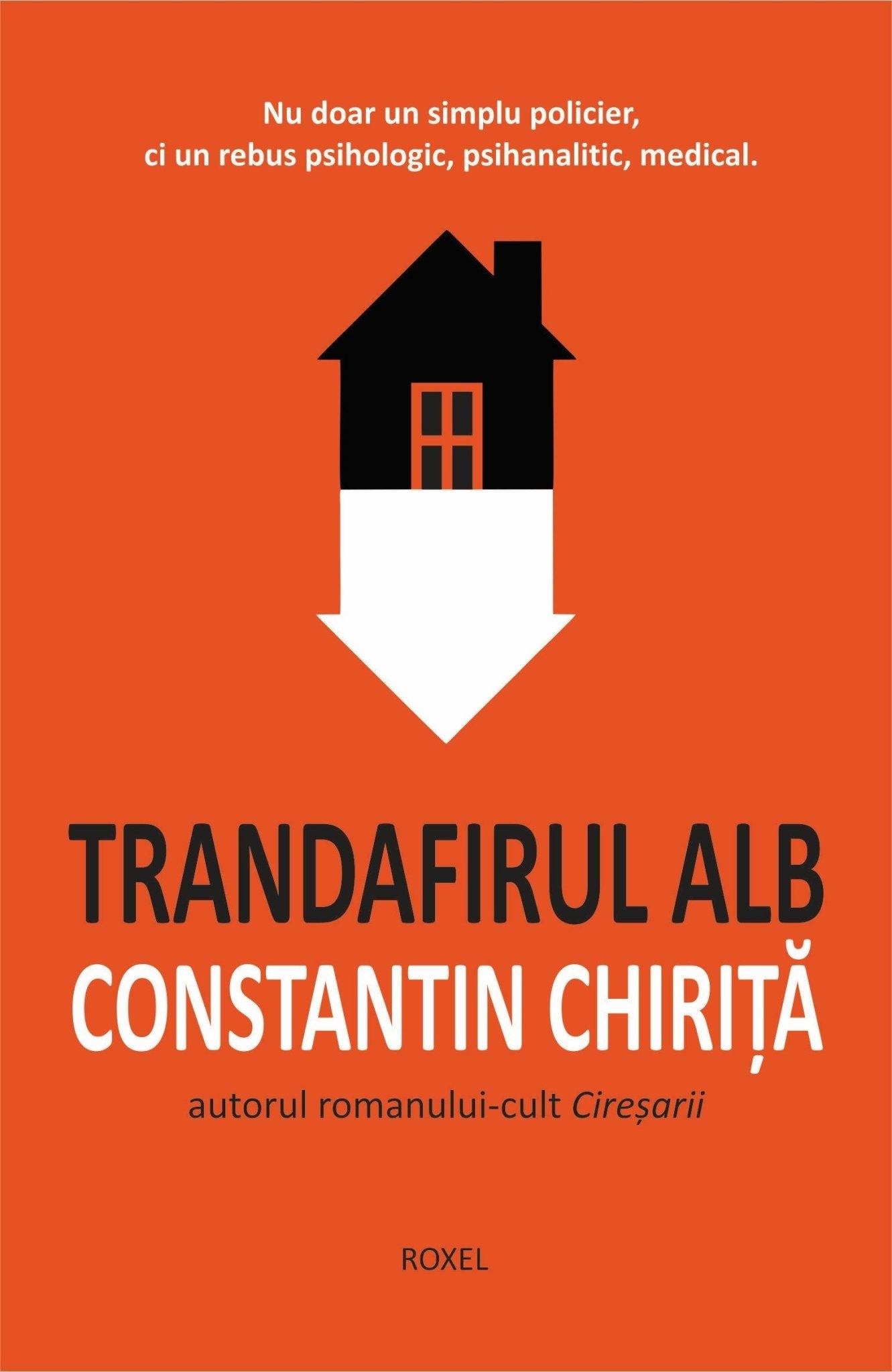 Trandafirul alb, de Constantin Chirita - Publisol.ro