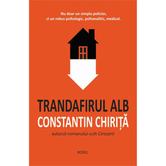 Trandafirul alb, de Constantin Chirita - Publisol.ro
