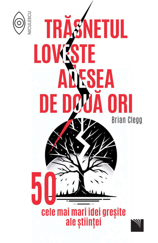 Trasnetul loveste adesea de doua ori. 50 cele mai mari idei gresite ale stiintei, de Brian Clegg - Publisol.ro