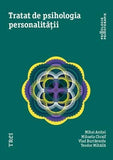 Tratat de psihologia personalității, de Mihaela Chraif, Mihai Aniței, Vlad Burtăverde, Teodor Mihăilă - Publisol.ro