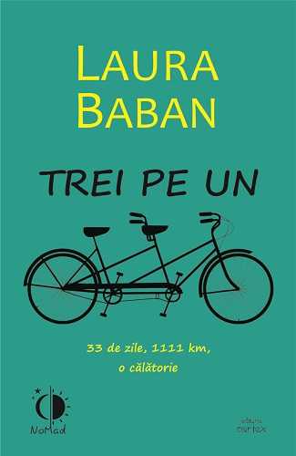 Trei pe un tandem, de Laura Baban - Publisol.ro