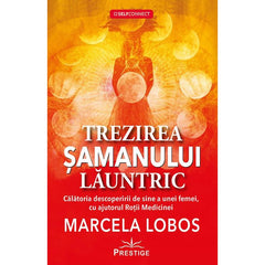 Trezirea samanului launtric, de Prestige - Publisol.ro