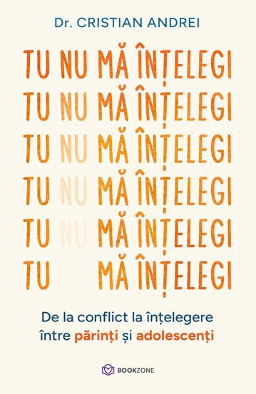 Tu nu ma intelegi, de Dr. Cristian Andrei - Publisol.ro