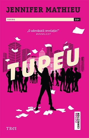 Tupeu, de Jennifer Mathieu - Publisol.ro