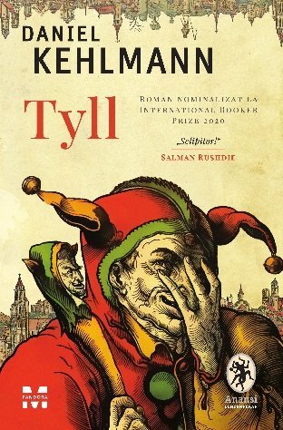 Tyll, de Daniel Kehlmann - Publisol.ro