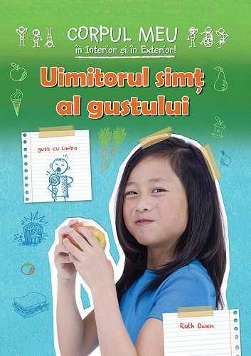 Uimitorul simt al gustului, de Ruth Owen - Publisol.ro