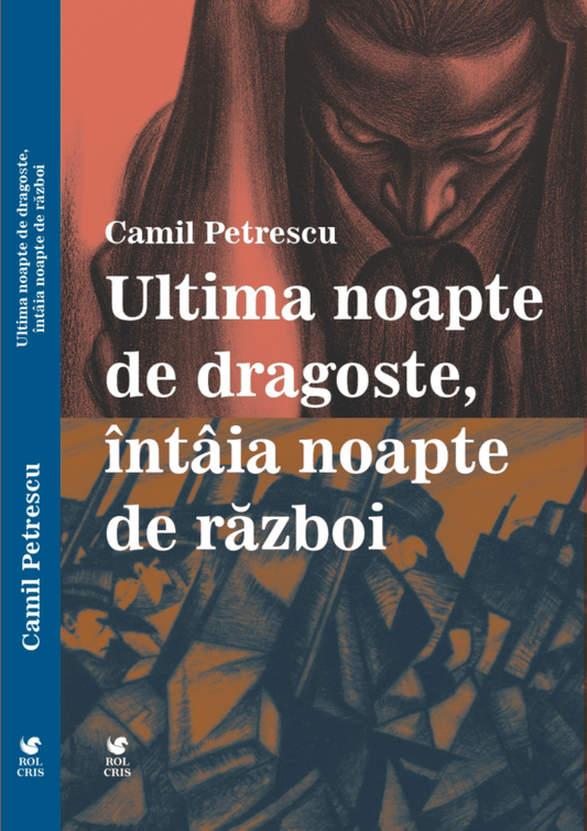 Ultima noapte de dragoste, intaia noapte de razboi, de Camil Petrescu - Publisol.ro