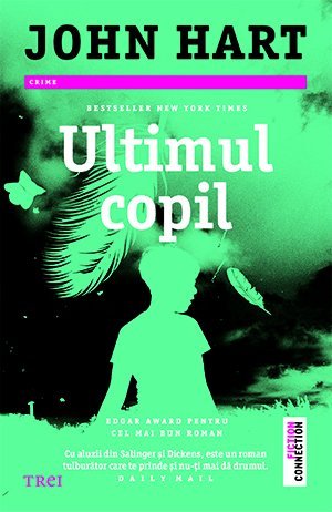 Ultimul copil, de John Hart - Publisol.ro